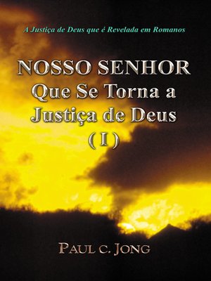 cover image of A Justiça de Deus que é Revelada em Romanos
